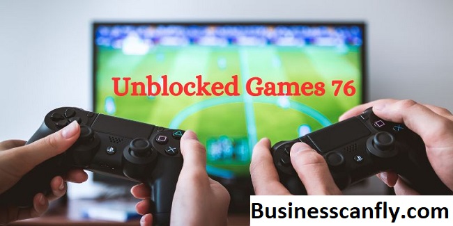Unblocked Games 76: A Beginner’s Guide to Getting Started